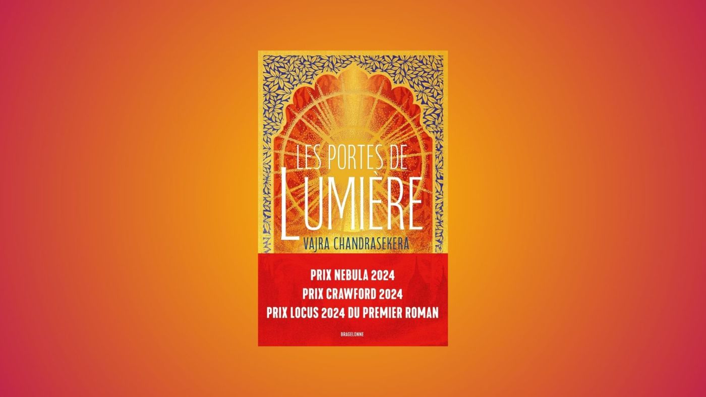 portes de lumière Vajra Chandrasekera, bragelonne