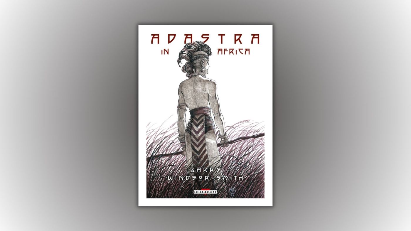 adastra in Africa, éditions Delcourt, Barry Windsor-Smith, couverture