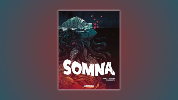 Somna, Delcourt, Becky Cloonan et Tula Lotay