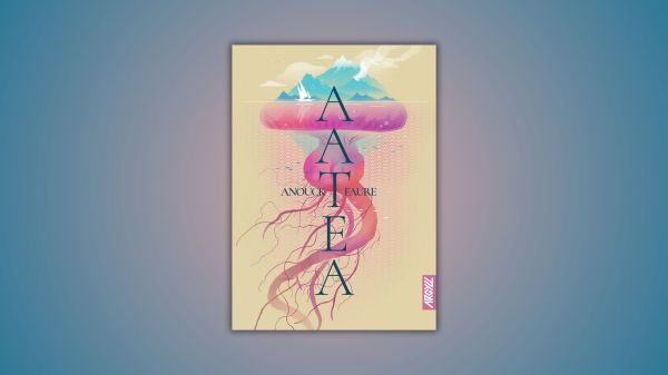 Aatea, Anouck Faure, éditions Argyll