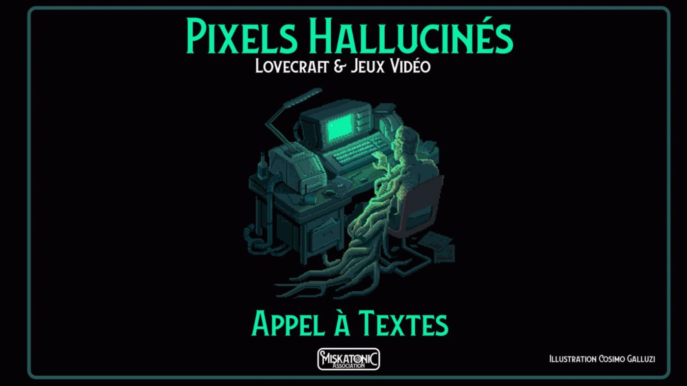 Appel à texte Pixel Hallucinés Lovecraft Campus Miskatonic ActuSF