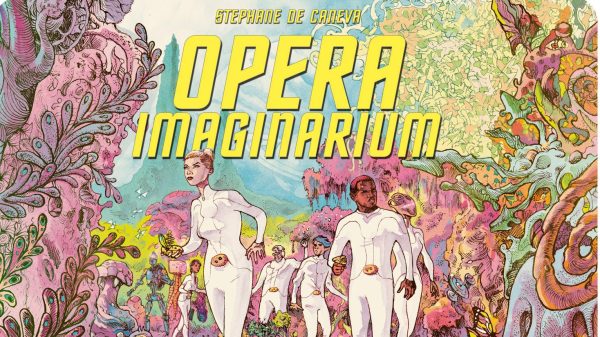 OPERA IMAGINARIUM, Stéphane de Caneva