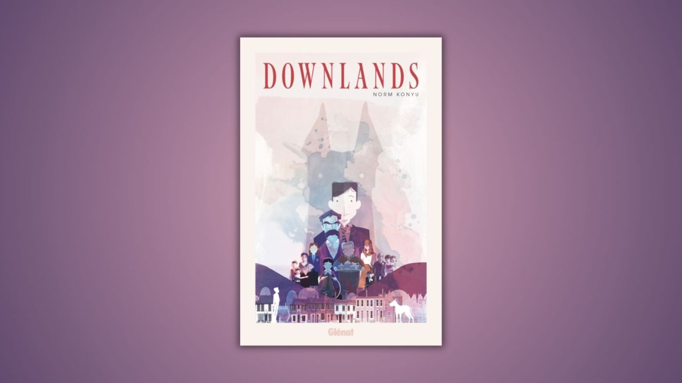Downlands, Norm Konyu, Glénat