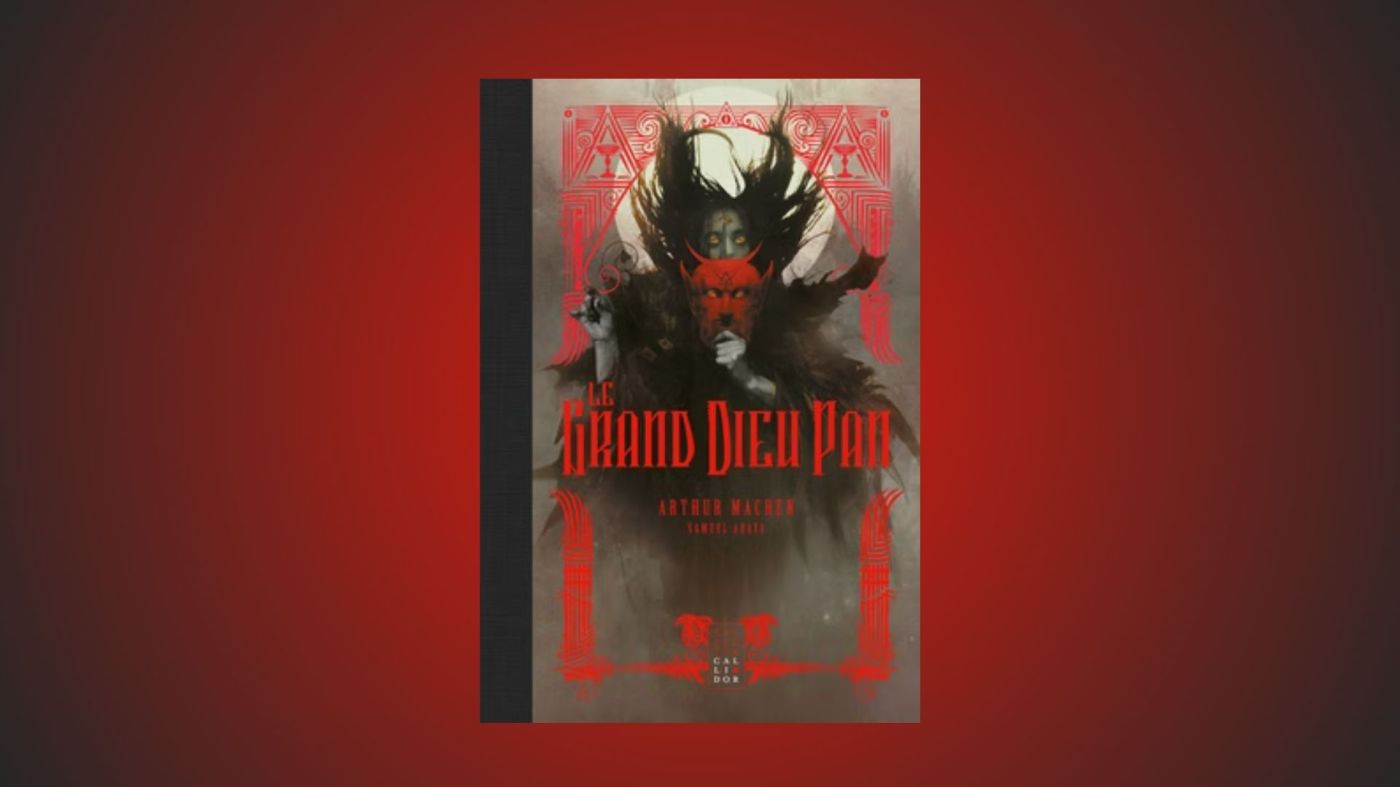 Couverture LMM Le Grand Dieu Pan-Arthur Machen-Samuel Araya-Callidor-fantasy