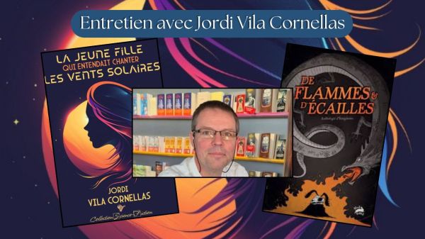 Entretien - Jordi Vila Cornellas - Les Mille Mondes