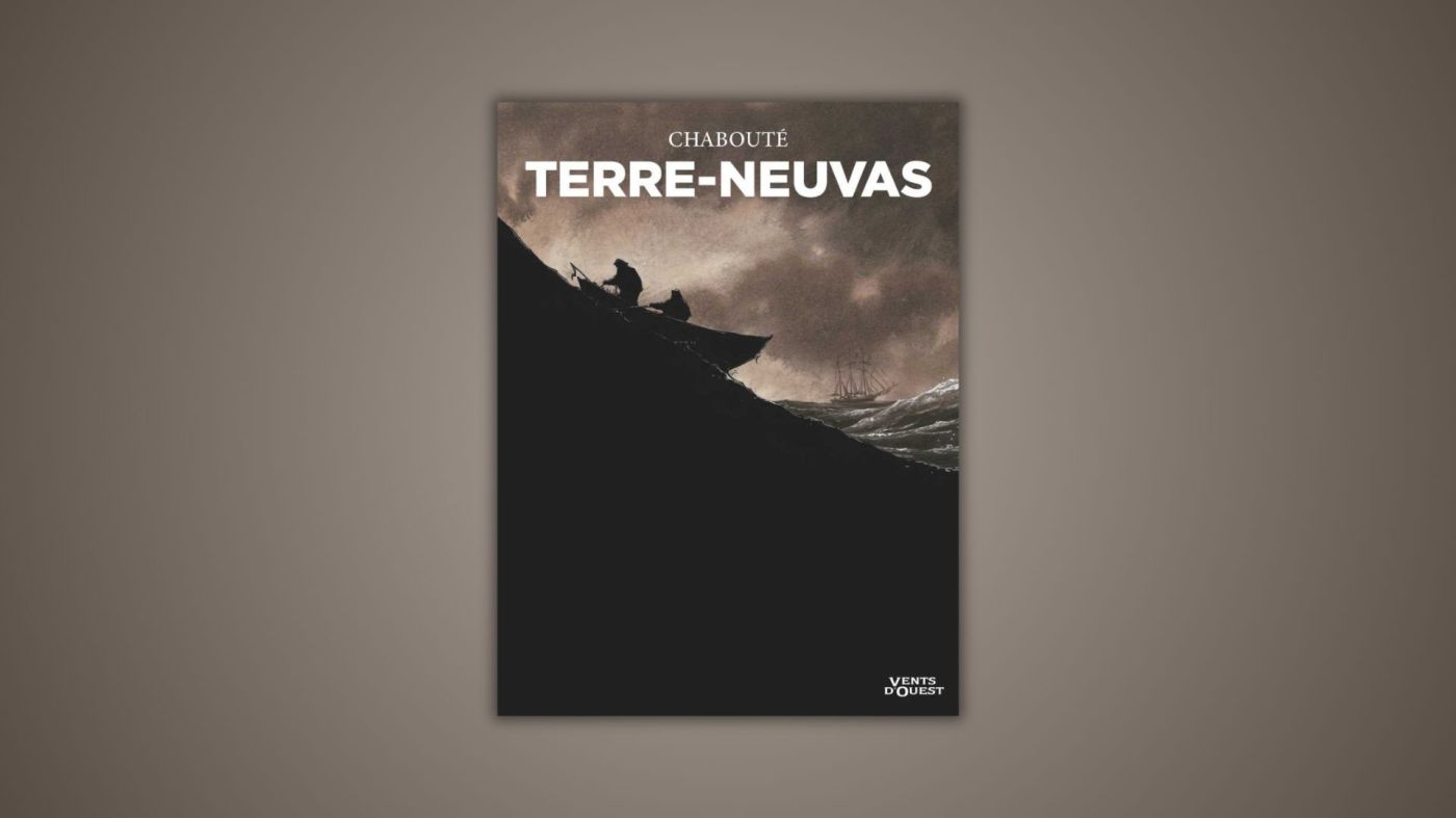 Terre-neuvas, glénat, chabouté