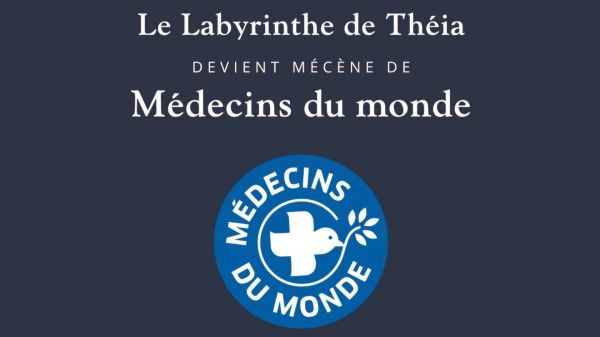Le Labyrinthe de Théia - Médecins du monde - Actualité