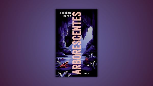 Arborescentes 2 Frédéric Dupuy