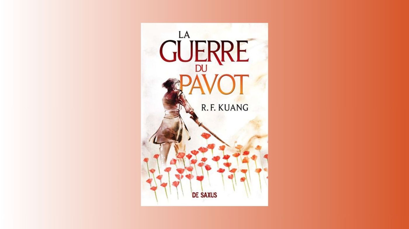 La Guerre du Pavot, RF Kuang, De Saxus