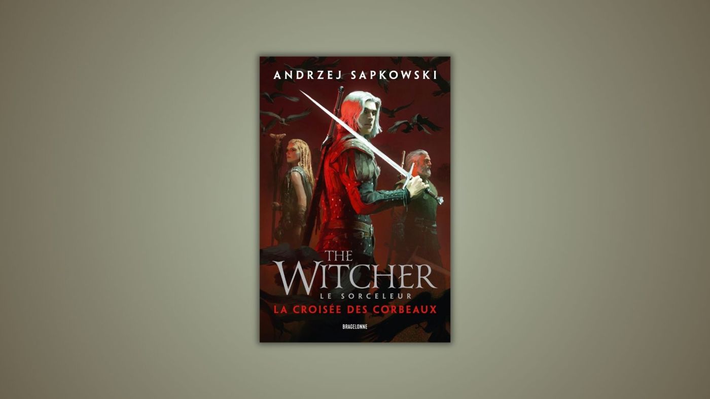 The Witcher Le Sorceleur La croisée des corbeaux Andrzej Sapkowski