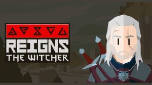 REIGNS WITCHER