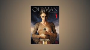 oldman manga chang sheng glénat T1