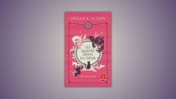 ursula le guin les quatre vents du désir