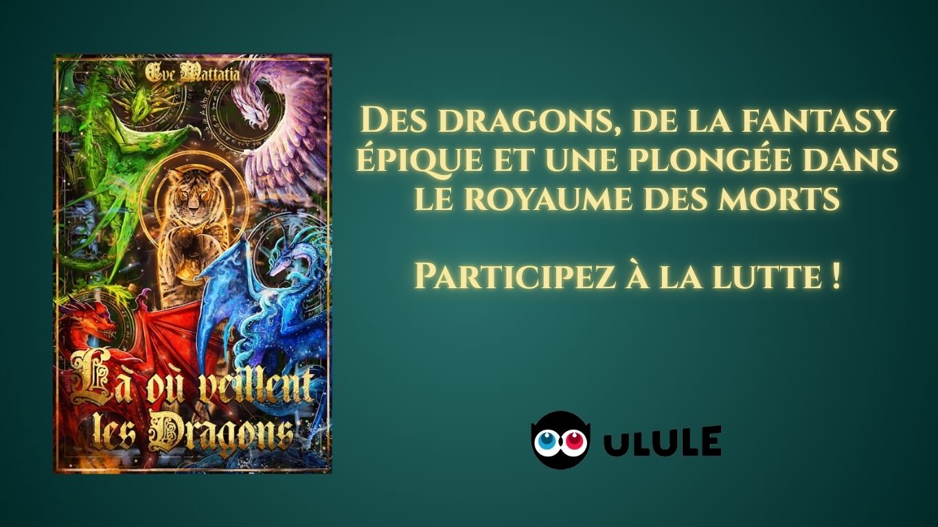 la-ou-veilent-les-dragons-eve-mattatia-ulule