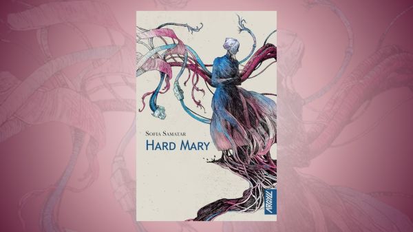 Hard Mary - Sofia Samatar