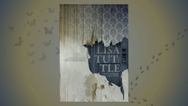 Les chambre inquiètes - Lisa Tuttle