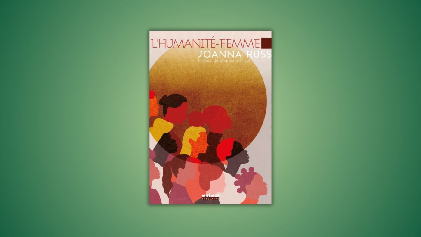 L'Humanité-femme Joanna Russ Mnemos