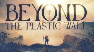 beyond the plastic wall arte