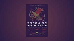Traduire au futur Ray Bélial