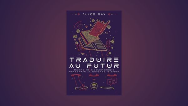 Traduire au futur Ray Bélial